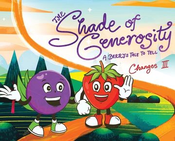 portada The Shade of Generosity: A Berry's Tale To Tell (en Inglés)