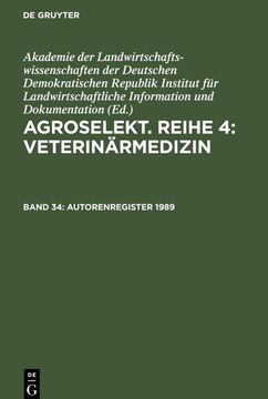 portada Agroselekt. Reihe 4: Veterinärmedizin, Band 34, Autorenregister 1989 (en Alemán)