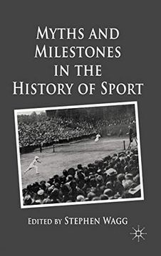 portada Myths and Milestones in the History of Sport (in English)