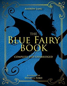 portada The Blue Fairy Book: Complete and Unabridged (Andrew Lang Fairy Book Series) (in English)