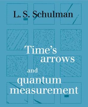portada time's arrows and quantum measurement (en Inglés)