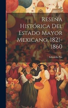 portada Reseña Histórica del Estado Mayor Mexicano, 1821-1860