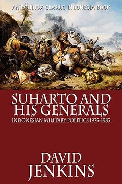 portada suharto and his generals: indonesian military politics, 1975-1983 (en Inglés)