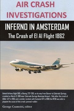portada air crash investigations, inferno in amsterdam the crash of el al flight 1862 (in English)
