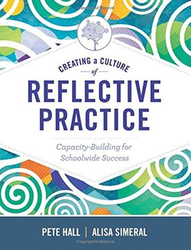 portada Creating a Culture of Reflective Practice: Capacity-Building for Schoolwide Success