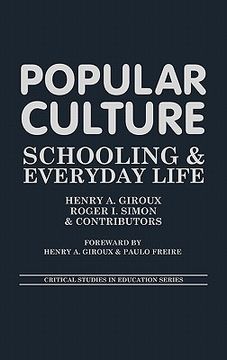 portada popular culture: schooling and everyday life (in English)