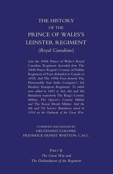 portada Prince of Wales's Leinster Regiment (Royal Canadians): The History of the Prince of Wales's Leinster Regiment (Royal Canadians) Volume two (en Inglés)