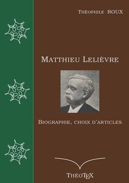 portada Matthieu Lelièvre: Biographie, choix d'articles (en Francés)