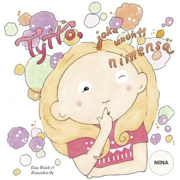 portada Tyttö, joka unohti nimensä NIINA (Finnish Edition)