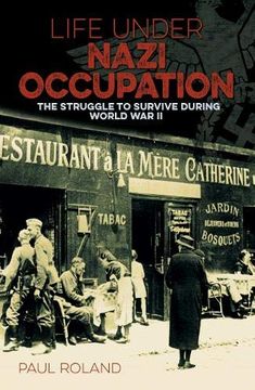 portada Life Under Nazi Occupation: The Struggle to Survive During World war ii (en Inglés)