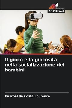 portada Il gioco e la giocosità nella socializzazione dei bambini (in Italian)