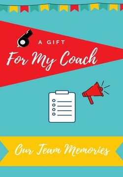 portada For My Coach: Journal memories to Gift to Your Coach 