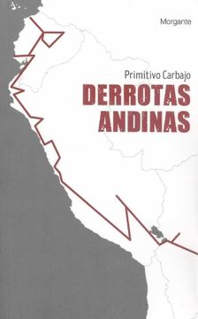 portada Derrotas Andinas: Ecuador, Perú, Bolivia. Cinco Siglos Después: 23 (Sen Colección) (in Spanish)