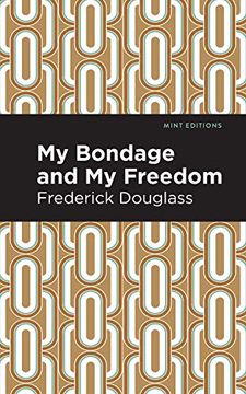 portada My Bondage, my Freedom (Mint Editions)