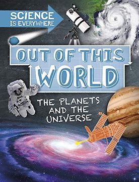 portada Out of This World: The Planets and Universe (Science is Everywhere) (in English)
