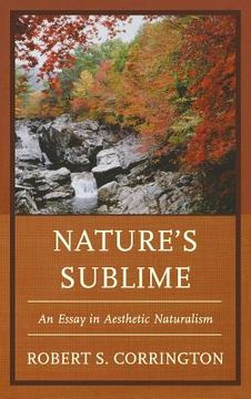 portada nature's sublime: an essay in aesthetic naturalism (en Inglés)