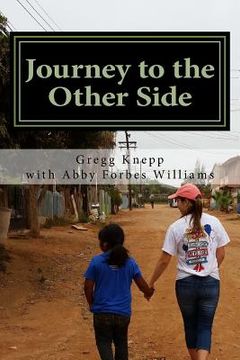 portada Journey to the Other Side: A Tool for Spiritul Growth on Your Mission Trip (en Inglés)