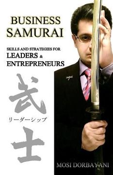 portada Business Samurai: Skills and Strategies for Leaders and Entrepreneurs (en Inglés)