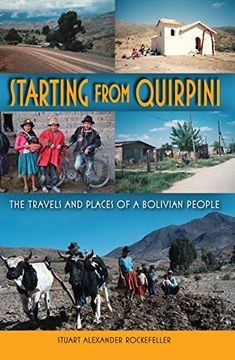 portada Starting From Quirpini: The Travels and Places of a Bolivian People (libro en Inglés)