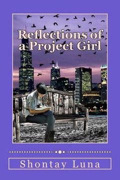 portada Reflections of a Project Girl (en Inglés)
