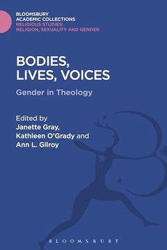 portada Bodies, Lives, Voices: Gender in Theology (Religious Studies: Bloomsbury Academic Collections) (en Inglés)