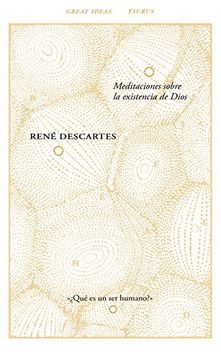 portada Meditaciones Sobre La Existencia De Dios (great Ideas, Band 709019) (in Spanish)