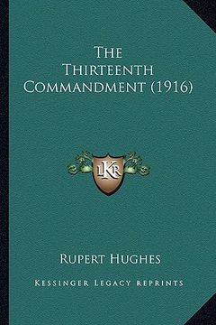 portada the thirteenth commandment (1916) the thirteenth commandment (1916)