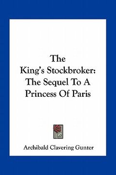 portada the king's stockbroker: the sequel to a princess of paris (in English)