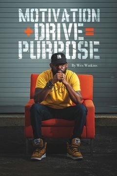 portada Motivation + Drive = Purpose (in English)