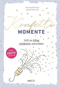 portada Konfetti-Momente: Gott im Alltag Entdecken und Erleben. Mein Kreativ-Journal. (in German)
