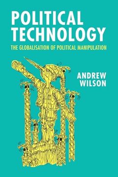 portada Political Technology: The Globalisation of Political Manipulation 