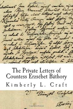 portada The Private Letters of Countess Erzsebet Bathory (en Inglés)