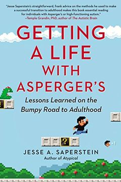 portada Getting a Life With Asperger's: Lessons Learned on the Bumpy Road to Adulthood (en Inglés)
