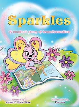 portada SPARKLES: A MAGICAL STORY OF TRANSFORMATION AWARD-WINNING CHILDREN'S BOOK (Recipient of the prestigious Mom's Choice Award) (en Inglés)