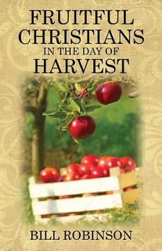 portada Fruitful Christians in the Day of Harvest (en Inglés)