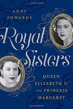 portada Royal Sisters: Queen Elizabeth II and Princess Margaret
