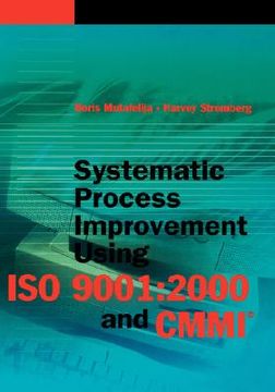 portada systematic process improvement using iso 9001: 2000 and cmmi (en Inglés)