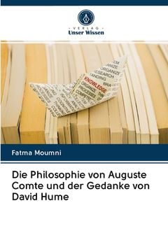 portada Die Philosophie von Auguste Comte und der Gedanke von David Hume (en Alemán)