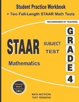 portada STAAR Subject Test Mathematics Grade 4: Student Practice Workbook + Two Full-Length STAAR Math Tests (en Inglés)