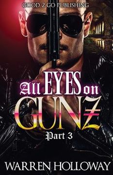 portada All Eyes on Gunz 3 (en Inglés)