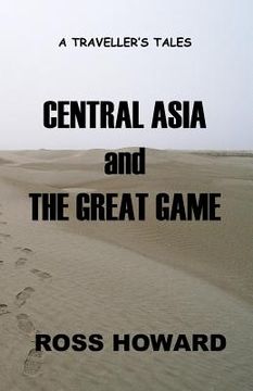 portada a traveller's tales - central asia & the great game (in English)