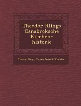 portada Theodor R Lings Osnabr Cksche Kirchen-Historie (en Inglés)