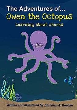 portada The Adventures of Owen the Octopus Learning About Chores (in English)
