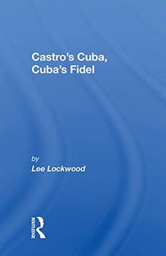 portada Castro's Cuba, Cuba's Fidel: Reprinted With a new Concluding Chapter (en Inglés)