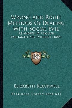 portada wrong and right methods of dealing with social evil: as shown by english parliamentary evidence (1883)