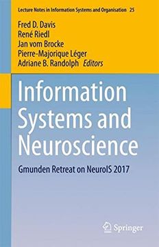 portada Information Systems and Neuroscience: Gmunden Retreat on Neurois 2017 (Lecture Notes in Information Systems and Organisation) (en Inglés)