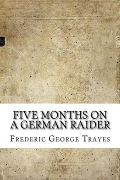 portada Five Months on a German Raider (en Inglés)