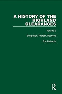 portada A History of the Highland Clearances: Emigration, Protest, Reasons (en Inglés)