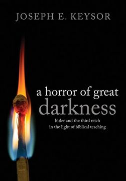 portada A Horror of Great Darkness: Hitler and the Third Reich in the Light of Biblical Teaching