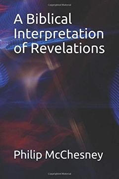 portada A Biblical Interpretation of Revelations (in English)